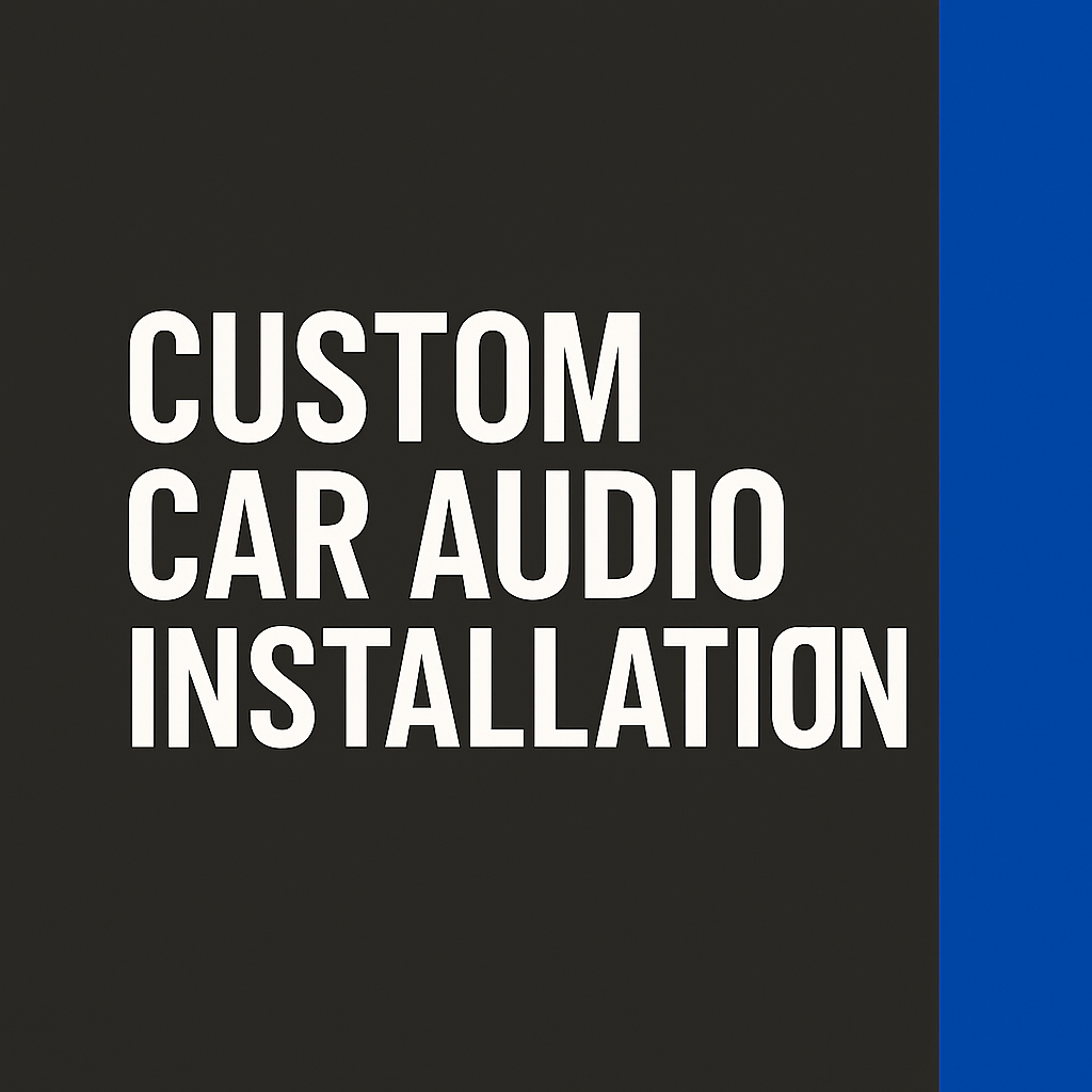 Custom Car Audio Installation