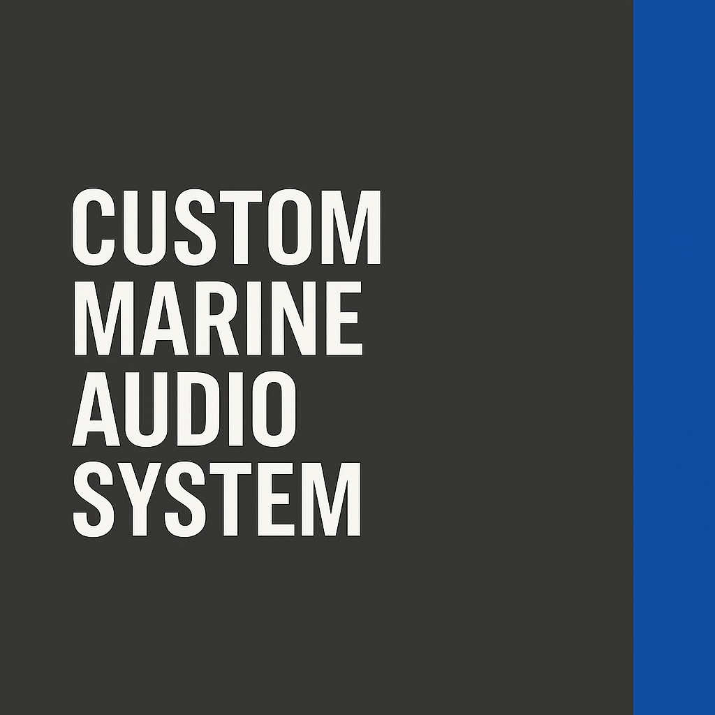 Custom Marine Audio System