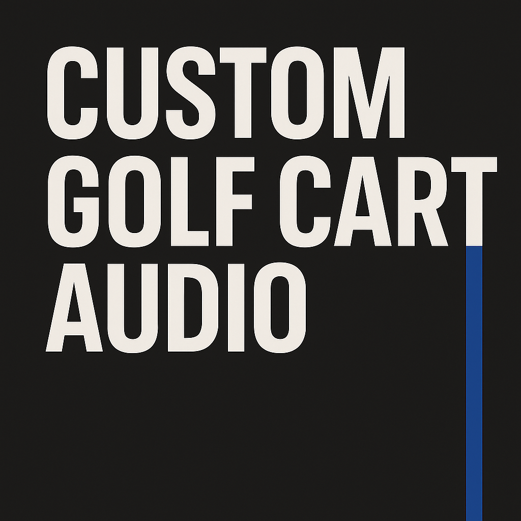 Custom Golf Cart Audio System
