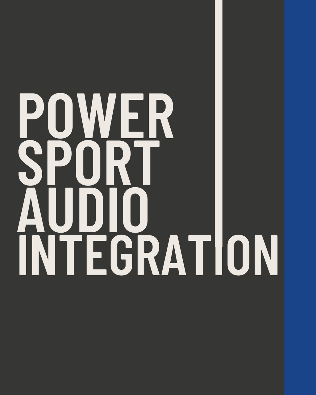 Power Sport Audio Integration